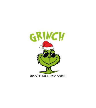Grinch - Don't kill my vibe model negru pe tricou