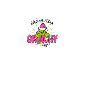 Feeling extra Grinchy today model alb pe tricou