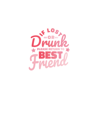 If los or drunk please return to Best Friend model albastru închis pe tricou