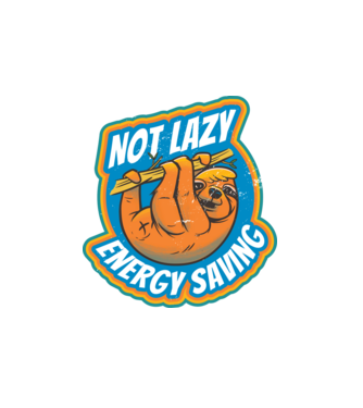 Not Lazy, Energy Saving - Leneș model alb pe tricou