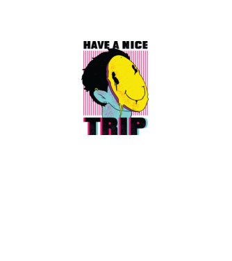 Have a nice Trip model alb pe tricou