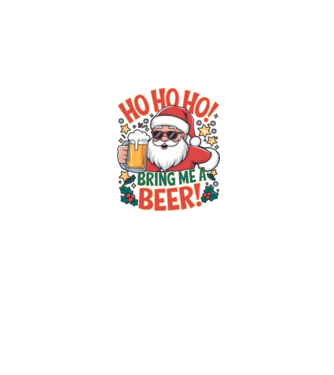 HO HO HO bring me a BEER santa Alb model alb pe tricou