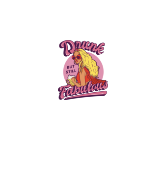 Drunk but still Fabulous model negru pe tricou