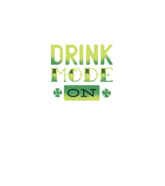 Drink mode on - Mod de băutură activat model negru pe tricou