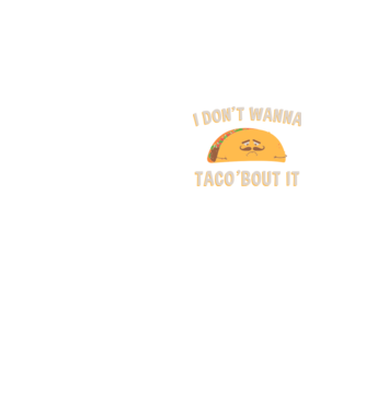 I dont wanna taco about it model galben neon pe tricou