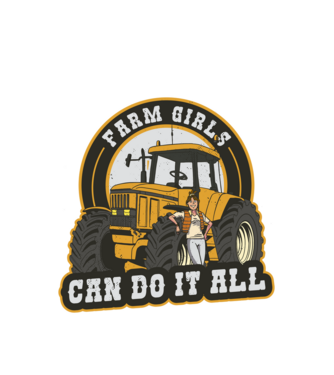 Farm Girls can do it all Tractor model alb pe tricou