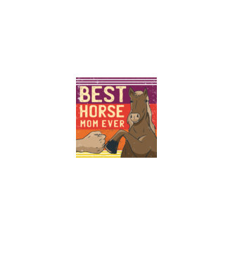 Best Horse Mom Ever - Cea mai bună mamă cu cal model negru pe tricou