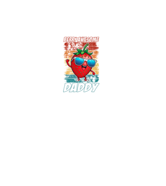 Berry Awesome Daddy Strawberry model negru pe tricou