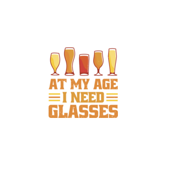 At my age i need glasses model negru pe tricou