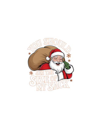 You Should See The Size Of My Sack Santa model negru pe tricou