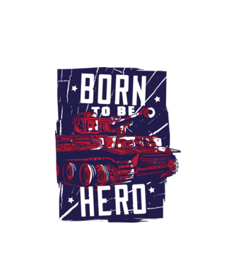 Born To be A Hero cu tanc model alb pe tricou