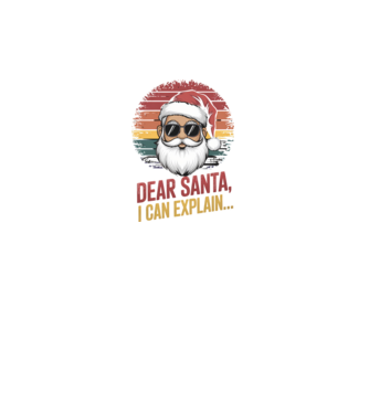 Dear Santa, I can explain...  model negru pe tricou