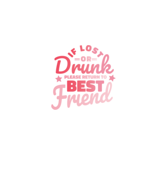 If los or drunk please return to Best Friend model negru pe tricou