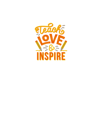 Teach Love Inspire pentru profesori model alb pe tricou