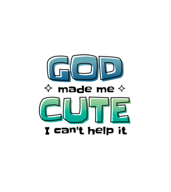 God made me cute model alb pe tricou