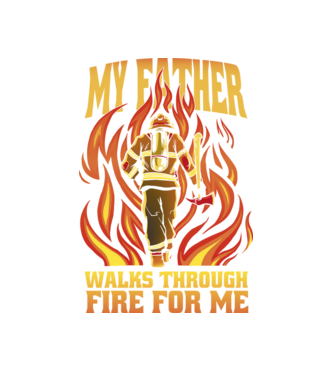 Tatăl meu trece prin foc pentru mine model alb pe tricou