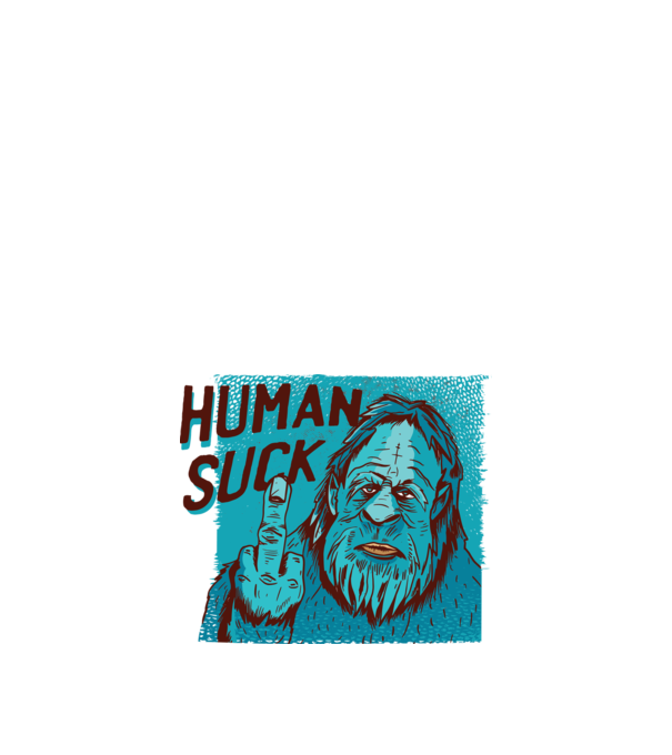 Human Suck - Yeti spune tricou amuzant antisocial model alb pe tricou