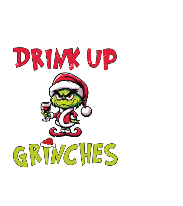 Drink up Grinches model negru pe tricou