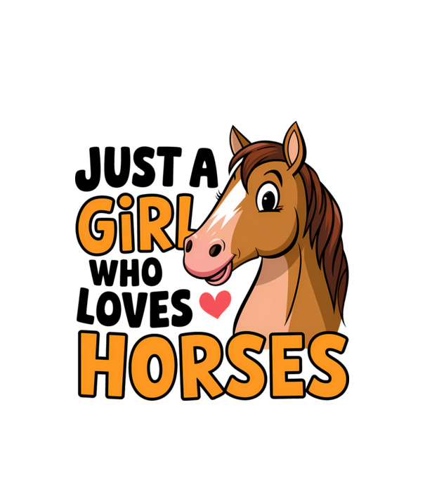 Just a girl who loves horses Alb model alb pe tricou