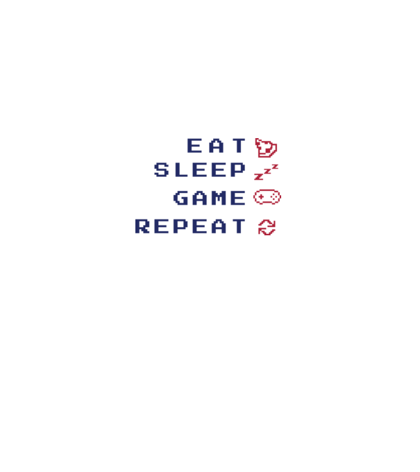 Eat Sleep Game Repeat model alb pe tricou