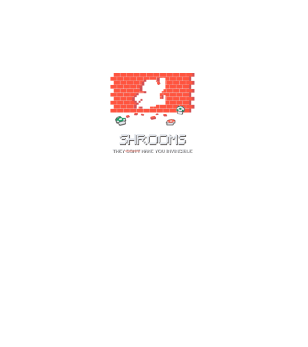 Shrooms - They make you invincible Mario model alb pe tricou