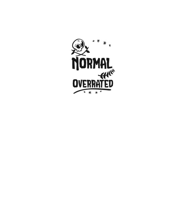 Being Normal is Vastly Overrated model alb pe tricou