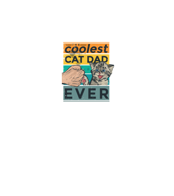 Coolest Cat Dad Ever - Cel mai tare tată cu pisică model negru pe tricou