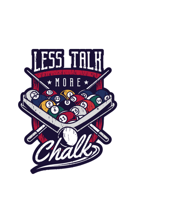 Less Talk More Chalk Billiard model alb pe tricou
