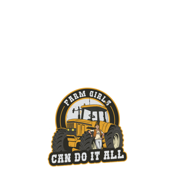 Farm Girls can do it all Tractor model negru pe tricou