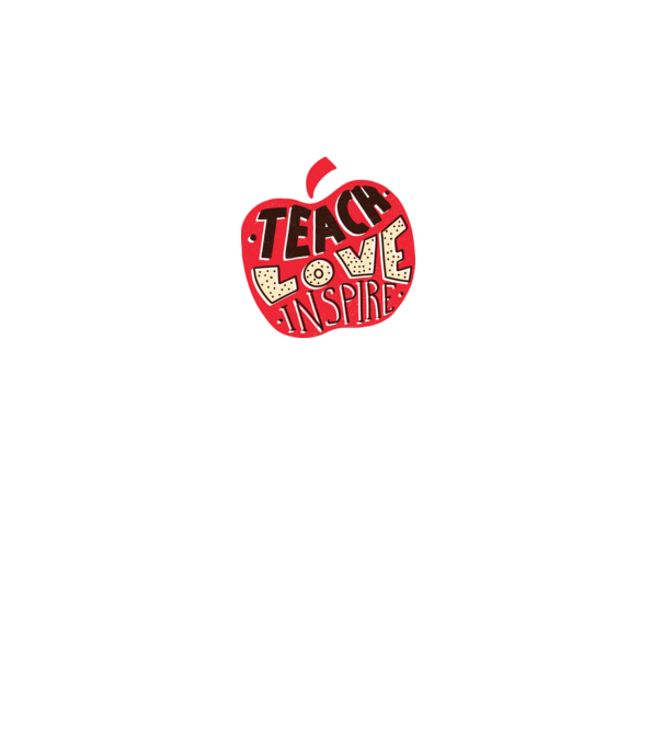 Teach Love Inspire pentru profesori model alb pe tricou
