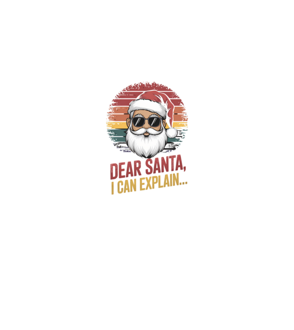 Dear Santa, I can explain... model negru pe tricou