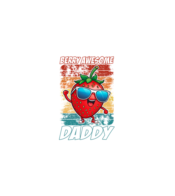 Berry Awesome Daddy Strawberry model negru pe tricou