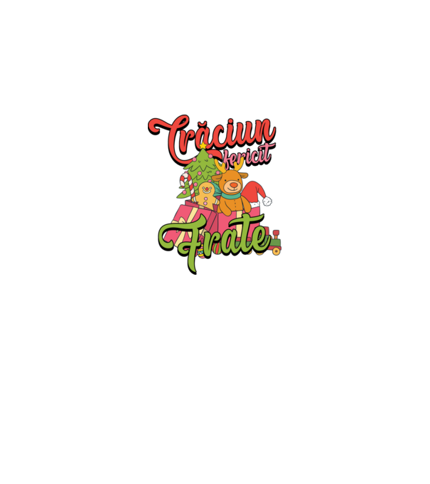 CRĂCIUN FERICIT FRATE / SORĂ model negru pe tricou