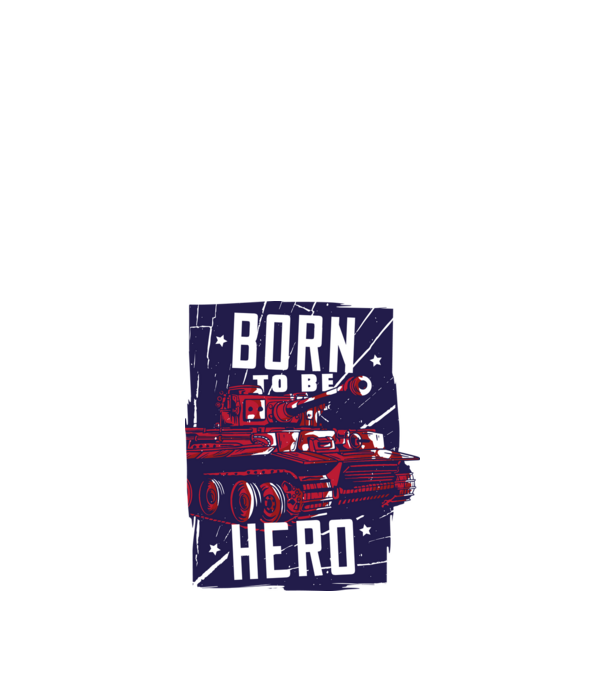 Born To be A Hero cu tanc model nisipiu pe tricou