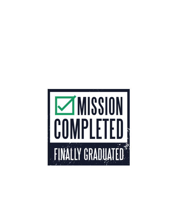 Mission completed Graduation pentru Absolvire model alb pe tricou