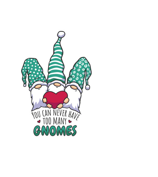 You can never have too many Gnomes model negru pe tricou