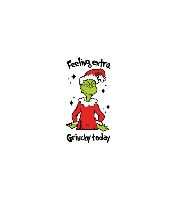 Feeling extra Grinchy today model alb pe tricou