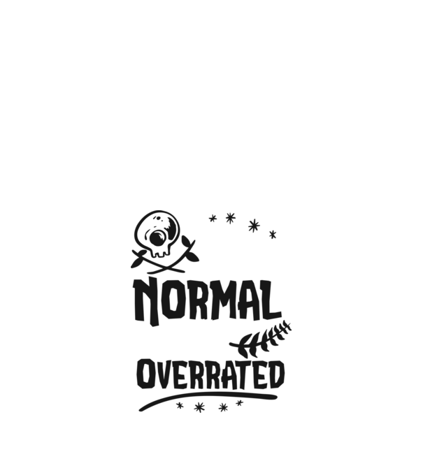 Being Normal is Vastly Overrated model nisipiu pe tricou
