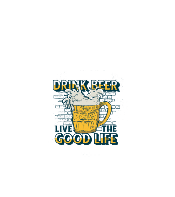 Drink Beer Live The Good Life model verde de măr pe tricou