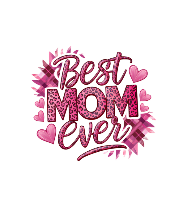 Best Mom Ever model alb pe tricou