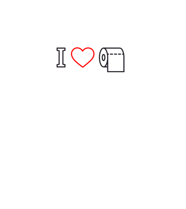 I love hârtie igienică model alb pe tricou