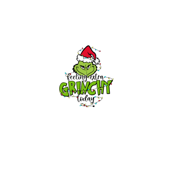 Feeling extra Grinchy today model alb pe tricou