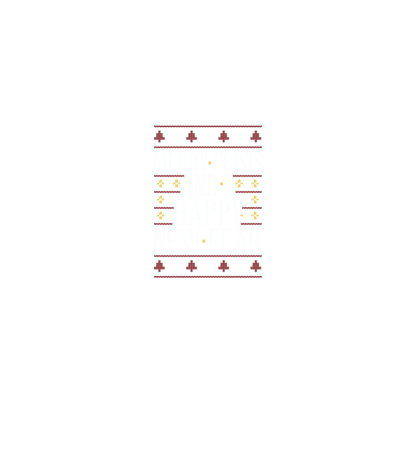 Merry crisis and a happy new fear model negru pe tricou