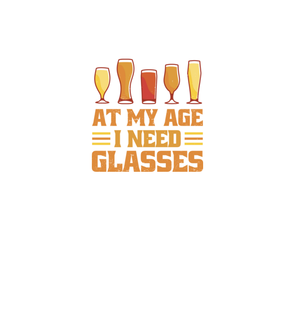 At my age i need glasses model negru pe tricou