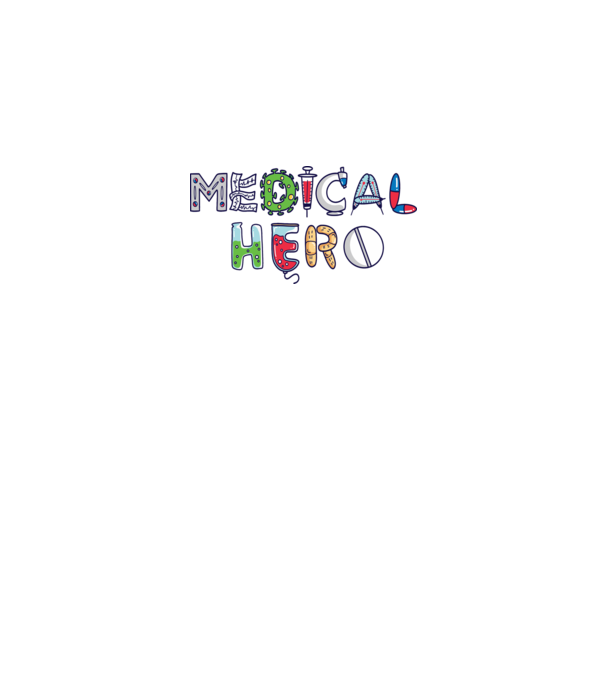 Medical Hero - Eroi de zi cu zi model alb pe tricou