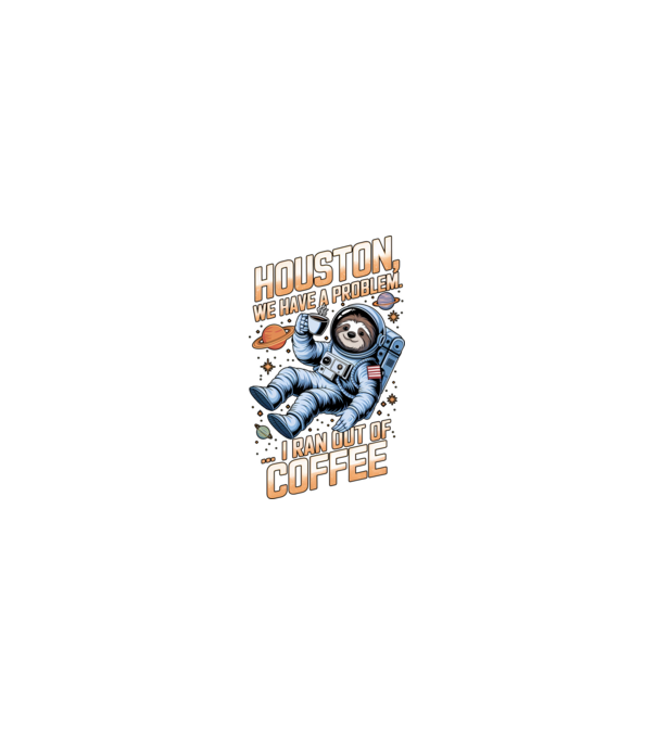 Houston we have a problem coffee model negru pe tricou