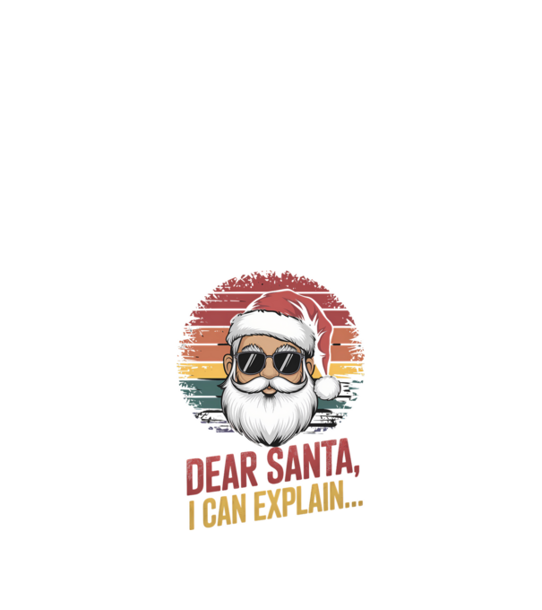 Dear Santa, I can explain... model negru pe tricou