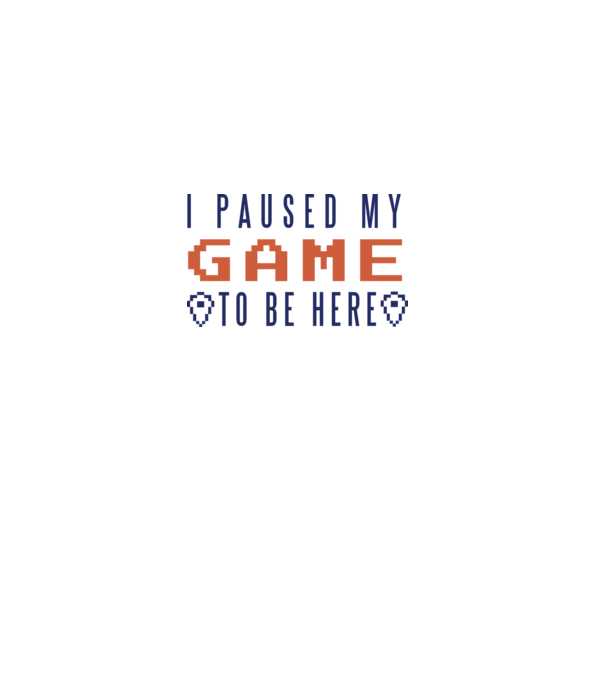 I Paused my game to be here model alb pe tricou