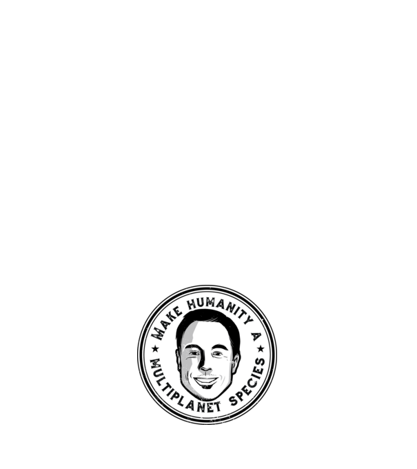 Make humanity a Multiplanet species Elon Musk model negru pe tricou