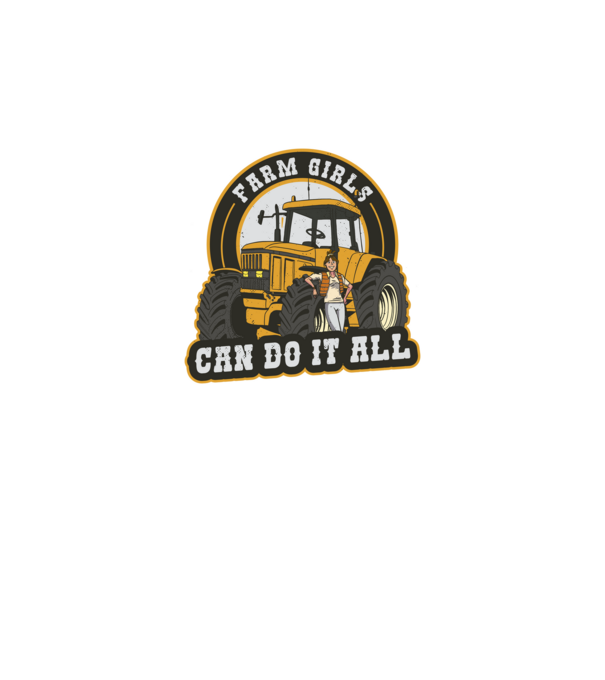 Farm Girls can do it all Tractor model negru pe tricou